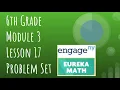 Engage NY Eureka Math Grade 6 Module 3 Lesson 17 Problem Set