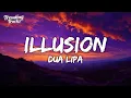 Download Lagu Dua Lipa - Illusion (Clean - Lyrics)