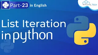 List Iteration in Python Accessing List using for Loop in Python Python Tutorial Part - 23