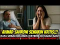 Download Lagu GAWAT‼️AHMAD SAHRONI SEMAKIN KRITIS❗❗NAFA URBACH NANGIS HISTERIS DI RUMAH SAKIT❗KHAWATIR SEKALI⁉️