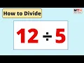 12 divided by 5 How to divide 12 by 5 12 5