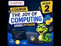 THE JOY OF COMPUTING USING PYTHON WEEK 2