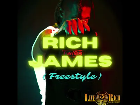 Download MP3 RichLifeKing-Rich James (Freestyle)