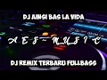 Lagu DJ AINSI BAS LA VIDA JEDAG JEDUG | DJ REMIX FULL BASS JEDAG JEDUG TERBARU