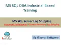 28 Log Shipping in SQL Server Log Shipping Configuration Disaster Recovery SQL DBA Tutorial