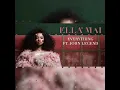Everything- Ella Mai ft John Legend (Audio)