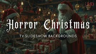 Horror Christmas - 5-Hour U Slideshow Backgrounds 10 Images