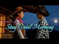 Download Lagu STAY UNTIL MORNING - MW x Suno Ai (Official Lyric Video) | New Country Love Song
