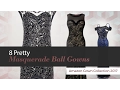 8 Pretty Masquerade Ball Gowns Amazon Gown Collection 2017