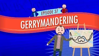 Gerrymandering Crash Course Government and Politics