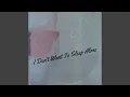 Download Lagu I Don't Want To Sleep Alone