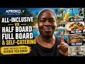ALL-INCLUSIVE vs HALF BOARD vs FULL BOARD vs SELF-CATERING What Hotels Don t Explain