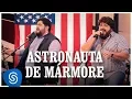 César Menotti \u0026 Fabiano - Astronauta de Mármore (Os Menotti in Orlando) [Vídeo Oficial]