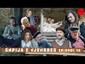 Download Lagu SHPIJA E VJEHRRËS - EPISODI 10 | Burri në ahur, dashnori n’dhomë 😁