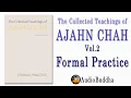 Lagu The Collected Teachings of Ajahn Chah Vol. 2 – Formal Practice by Ajahn Chah