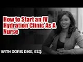 How To Start an IV Hydration Clinic As a Nurse