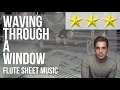 Flute Sheet Music How to play Waving Through a Window Dear Evan Hansen by Ben Platt