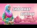 SHALAWAT BURDAH - SARAH | OFFICIAL VIDEO LIRIK