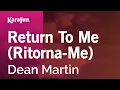 Download Lagu Karaoke Return to Me (Ritorna-Me) - Dean Martin *
