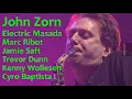 Lagu John Zorn - Electric Masada - Nancy 2004