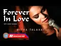 Download Lagu Mitha Talahatu - FOREVER IN LOVE | Lagu Ambon Terpopuler ( Lyrics )