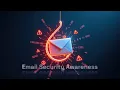 Email Security Awareness