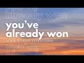 You ve Already Won - Shane Shane