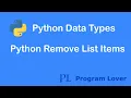 11 Python remove list items Remove items using remove pop clear functions and del keyword
