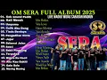Download Lagu OM SERA FULL ALBUM TERBARU 2025 || LIVE WADUK WIDAS SARADAN MADIUN