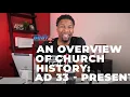 Church History EXPLAINED in FIFTEEN MINUTES! | A.D. 33 - PRESENT