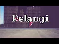 Radja - Pelangi 🎧 [Lirik]