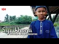 Download Lagu SYAIKHONA - Zahran Savigny (cover) | Mengenang Syekh Ali Jaber (rahimahullah)