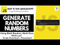 Generate Random Number Using Math Random Day JavaScript Logic Building in Hindi