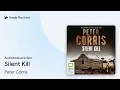 Silent Kill by Peter Corris book