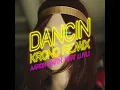 Dancin (Krono Remix) (feat. Luvli) - Aaron Smith & Krono