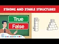 Strong and Stable Structures for Kids - True or False Game