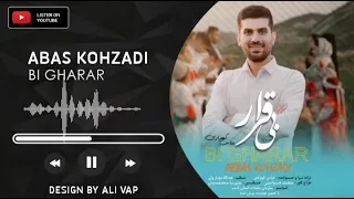 Bi Gharar Abas Kohzadi Official Audio بی قرار عباس کهزادی 