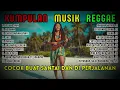 Download Lagu Top Hits Spotify Indonesia 2025 Full Album Reggae 🎧🔥 Kumpulan Musik Cover SKA REGGAE Terbaru 2025!!