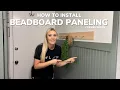 How to Install Beadboard Paneling for Beginners