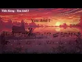 여자들이 좋아하는 로맨틱한 음악! ( Tido Kang - You And I )