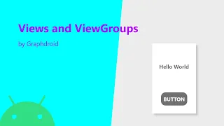 Views and ViewGroups - Android