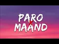 Download Lagu Paro x Maand Lyrics - Aditya Rikhari, Bayaan