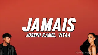 Joseph Kamel, Vitaa - Jamais (Paroles)