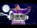 Interlude / Lavender Haze / Anti-Hero (Eras Tour Studio Version)