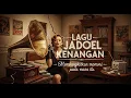 Download Lagu Kembali ke masa itu kompilasi lagu jadul terbaik era 50,60,70 yang bikin nostalgia