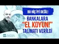 Lagu Bu hiç iyi değil, bankalardan şok mesaj! | Turhan Bozkurt