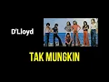 Download Lagu D'Lloyd - Tak Mungkin