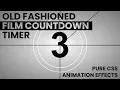 Old Fashioned Film Countdown Timer Pure CSS Animation Effects