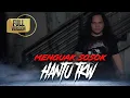 HANTU TKW FULL VERSION - MBAH MIJAN [PENELUSURAN]