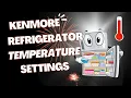 Kenmore Refrigerator Temperature Settings kenmore refrigerator temperature adjustment 2022